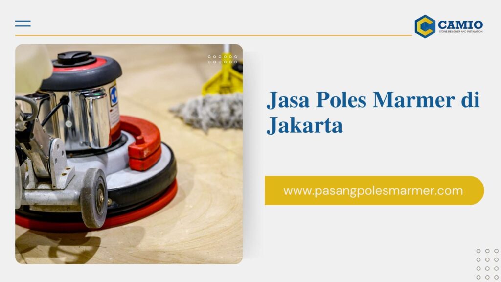 Jasa Poles Marmer di Jakarta