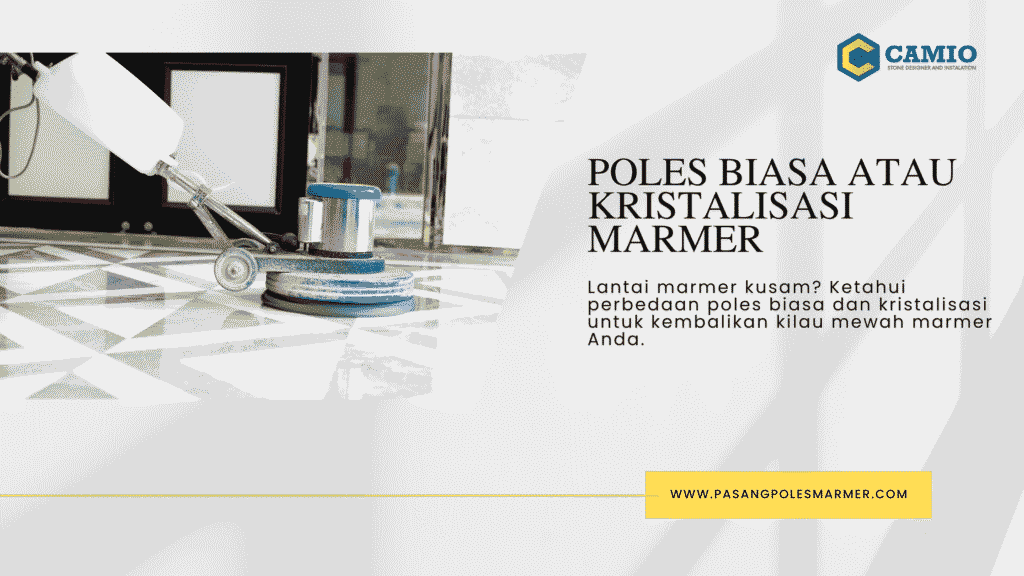 Poles Biasa atau Kristalisasi Marmer